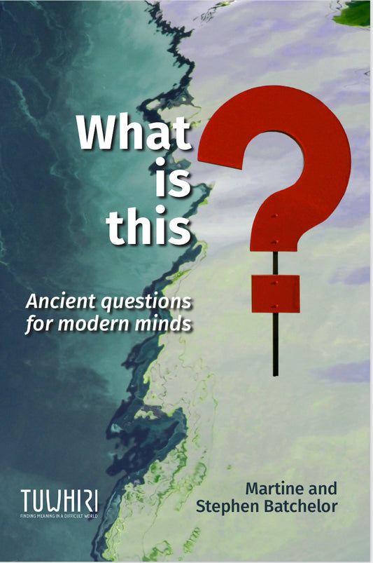 What is this? Ancient questions for modern minds